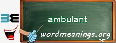 WordMeaning blackboard for ambulant